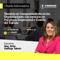 Charla informativa – Maestría en Comportamiento en las Organizaciones con mención en Psicología Empresarial o Gestión del Talento