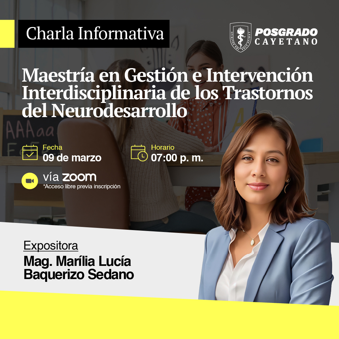 Charla Informativa – Maestría en Gestión e Intervención Interdisciplinaria de los Trastornos del Neurodesarrollo