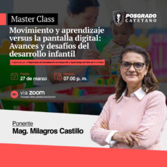 Master Class – Movimiento y aprendizaje versus la pantalla digital – Avances y desafíos del desarrollo infantil