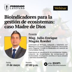 Webinar – Bioindicadores para la gestión de ecosistemas: caso Madre de Dios